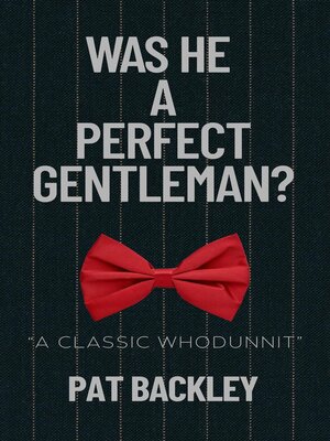 cover image of Was He a Perfect Gentleman?